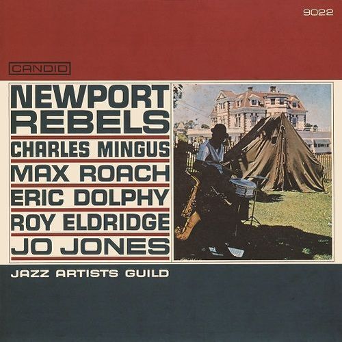 CHARLES MINGUS / チャールズ・ミンガス /  Newport Rebels(LP)
