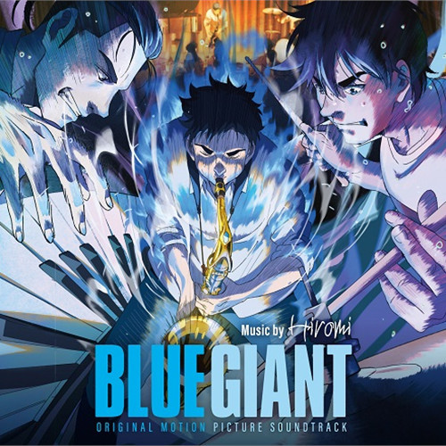 BLUE GIANT: Original Motion Picture Soundtrack(2LP/180g/BLUE VINYL)/HIROMI/ 上原ひろみ/上原ひろみが音楽を 手がける大人気コミックのアニメーション映画化サントラがカラー盤で登場!｜JAZZ｜ディスクユニオン・オンラインショップ｜diskunion.net