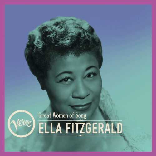 ELLA FITZGERALD / エラ・フィッツジェラルド / Great Women Of Song