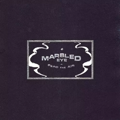 MARBLED EYE / READ THE AIR
