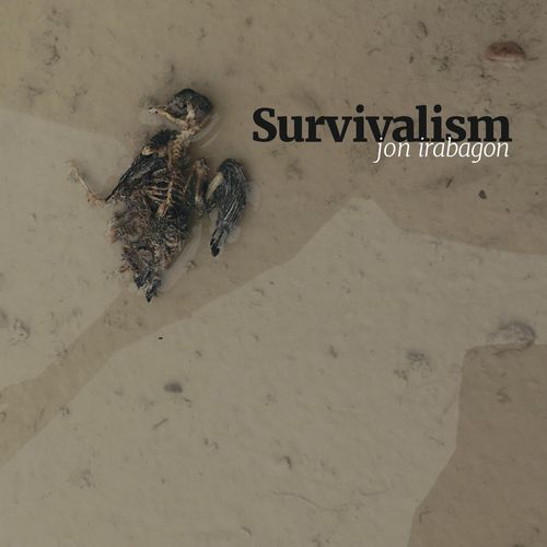 JON IRABAGON / ジョン・イラバゴン / Survivalism(LP)