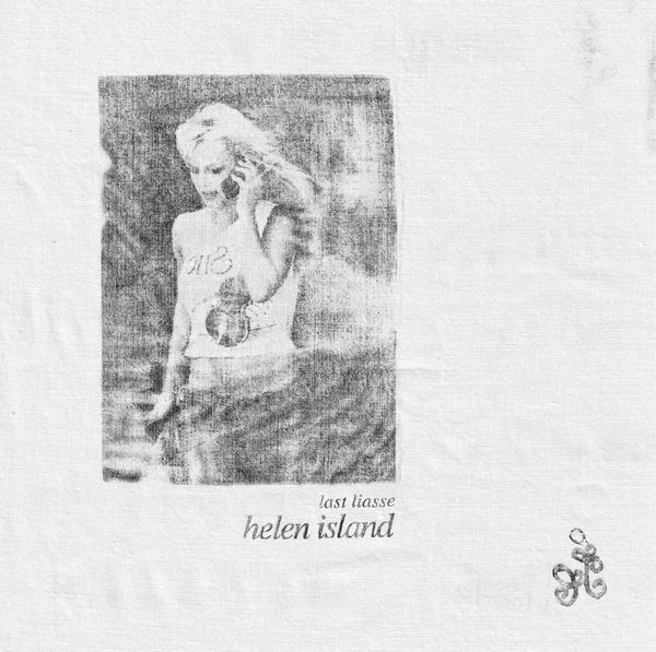 HELEN ISLAND / LAST LAISSE