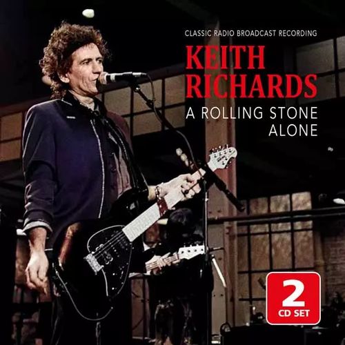 KEITH RICHARDS / キース・リチャーズ / A ROLLING STONE ALONE/RADIO BROADCAST (2CD)