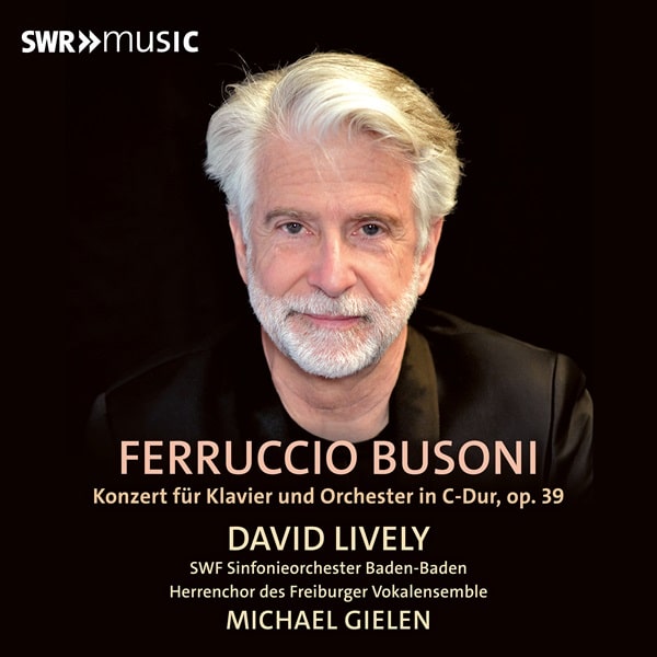 DAVID LIVELY / デイヴィッド・ライヴリー / BUSONI:PIANO CONCERTO