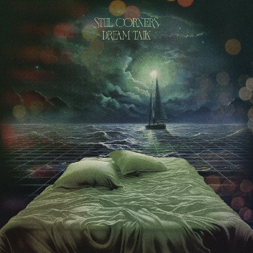 STILL CORNERS / スティル・コーナーズ / DREAM TALK (LP)