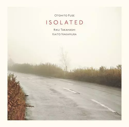 Otohito Fuse / 布施音人 / Isolated