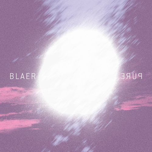BLAER / ブレアー / Pure