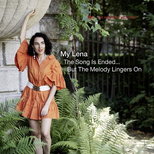 MY LENA / マイ・レナ / Song Is Ended... But The Melody Lingers On