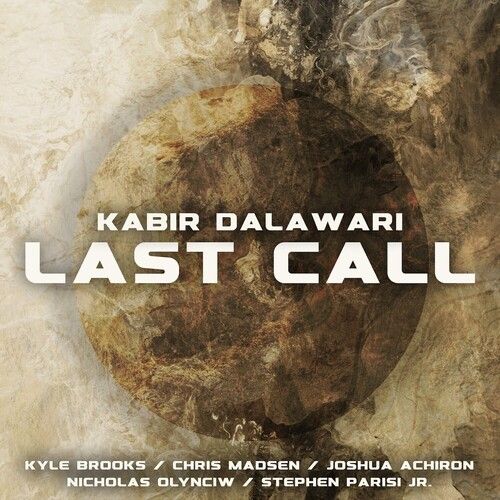 KABIR DALAWARI / Last Call