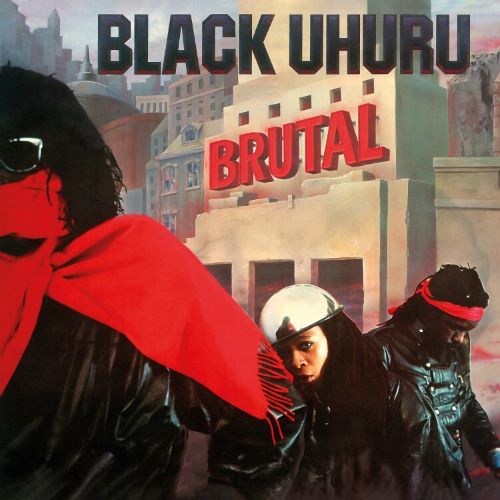 BLACK UHURU / ブラック・ウフル / BRUTAL