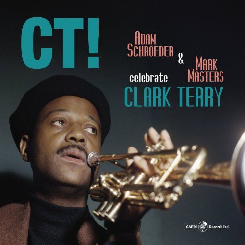 ADAM SCHROEDER / アダム・シュローダー / CT! Celebrate Clark Terry(LP)