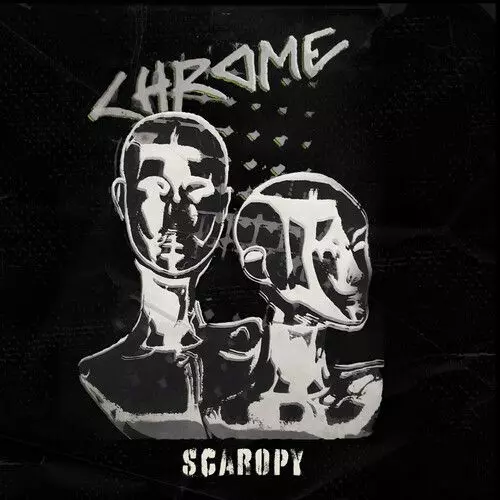 CHROME / クローム / SCAROPY (VINYL)