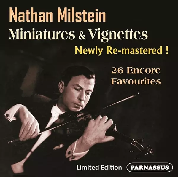 NATHAN MILSTEIN / ナタン・ミルシテイン / MINIATURES&VIGNETTES REMASTERED
