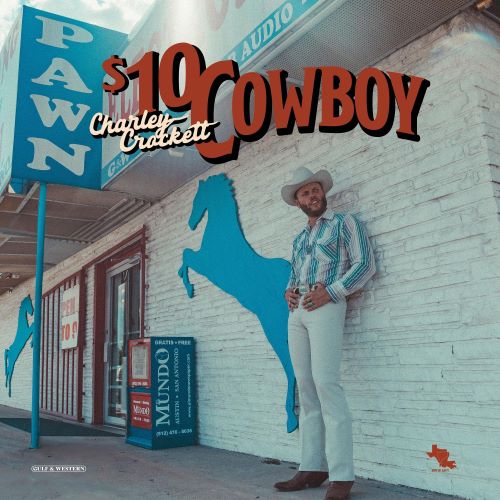 CHARLEY CROCKETT / $10 COWBOY (LP)