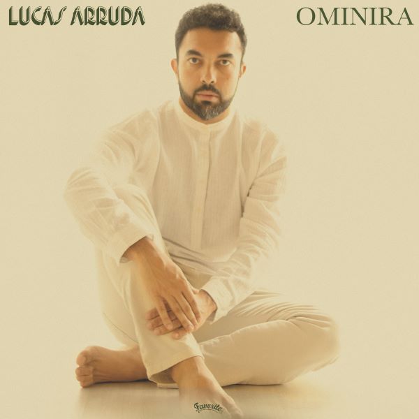 LUCAS ARRUDA / ルーカス・アルーダ / OMINIRA