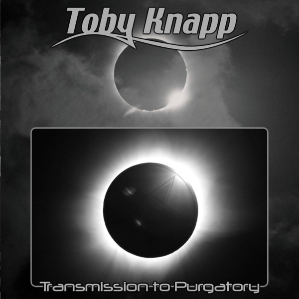 TOBY KNAPP / TRANSMISSION TO PURGATORY