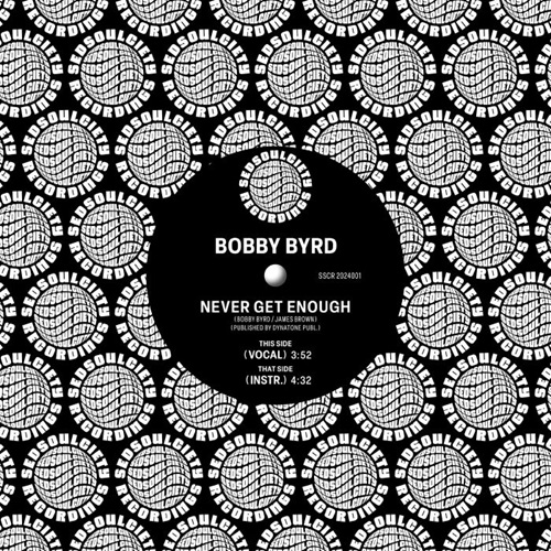 BOBBY BYRD / ボビー・バード / NEVER GET ENOUGH (7")