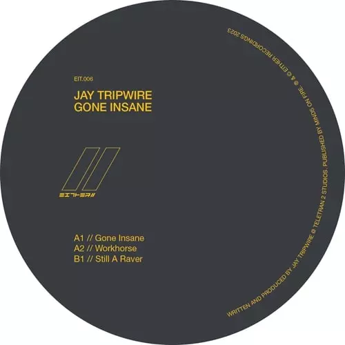 JAY TRIPWIRE / GONE INSANE