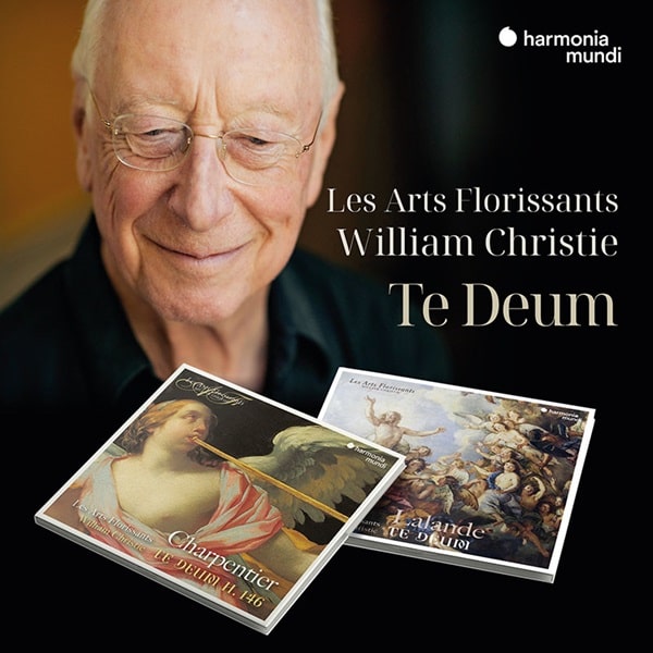 WILLIAM CHRISTIE / ウィリアム・クリスティ / TE DEUM