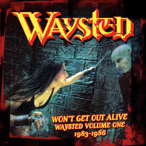 ウェイステッド / WON'T GET OUT ALIVE: WAYSTED VOLUME ONE (1983-1986) 4CD CLAMSHELL BOX