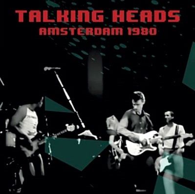 TALKING HEADS / トーキング・ヘッズ / AMSTERDAM 1980