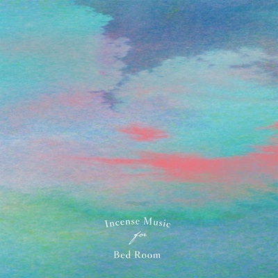 TORU HASHIMOTO / V.A.(橋本徹/SUBURBIA) / Incense Music for Bed Room / インセンス・ミュージック・フォー・ベッド・ルーム (CD)