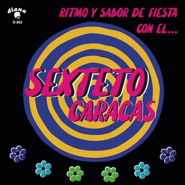 SEXTETO CARACAS / セクステート・カラカス / RITMO Y SABOR DE FIESTA CON EL