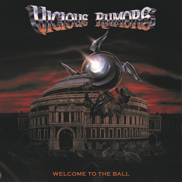 VICIOUS RUMORS / ヴィシャス・ルーマーズ / WELCOME TO THE BALL