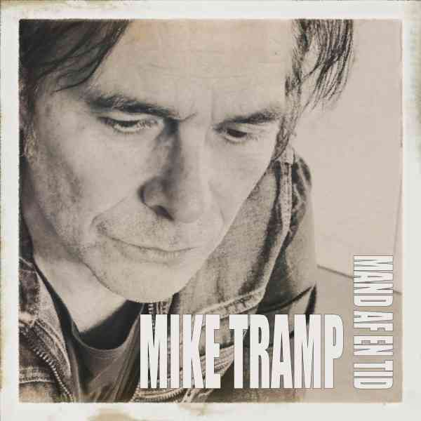 MIKE TRAMP / マイク・トランプ / MAND AF EN TID