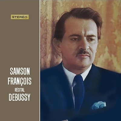 SAMSON FRANCOIS / サンソン・フランソワ / ドビュッシー: ピアノ作品集