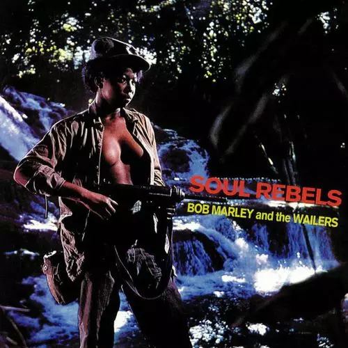 BOB MARLEY (& THE WAILERS) / ボブ・マーリー(・アンド・ザ・ウエイラーズ) / SOUL REBELS