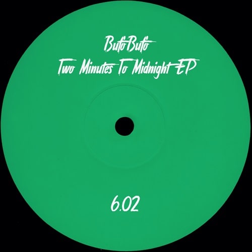 BUFOBUFO / TWO MINUTES TO MIDNIGHT EP