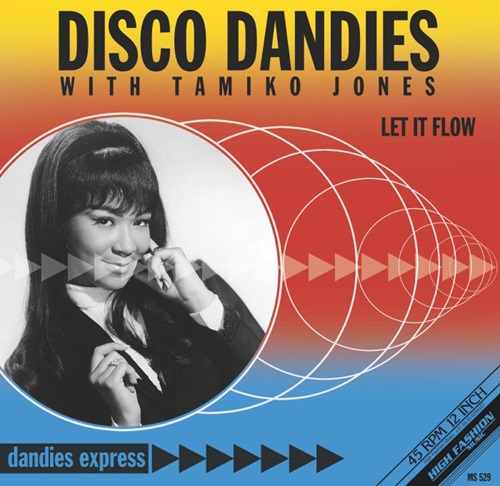 DISCO DANDIES WITH TAMIKO JONES / LET IF FLOW (12")