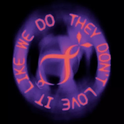 PLOY / THEY DON’T LOVE IT LIKE WE DO