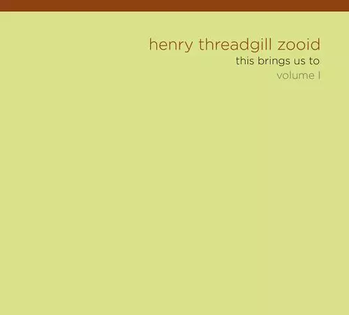 HENRY THREADGILL / ヘンリー・スレッギル / This Brings Us To, Volume I(2LP)