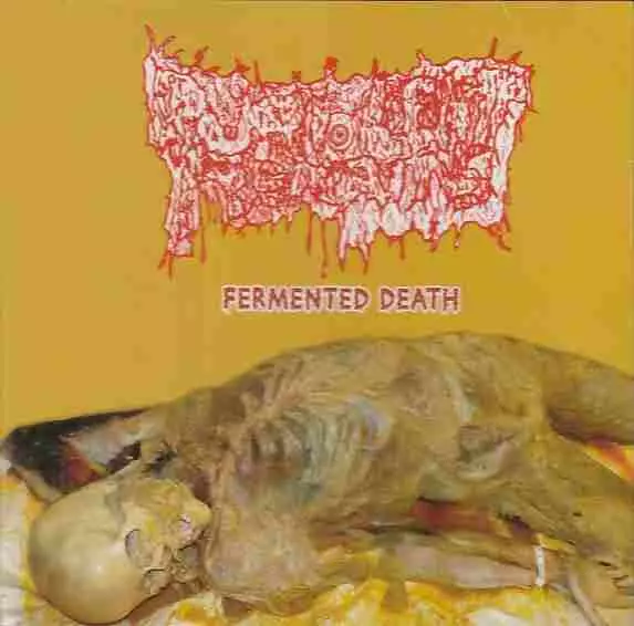 PURULENT REMAINS / FERMENTED DEATH