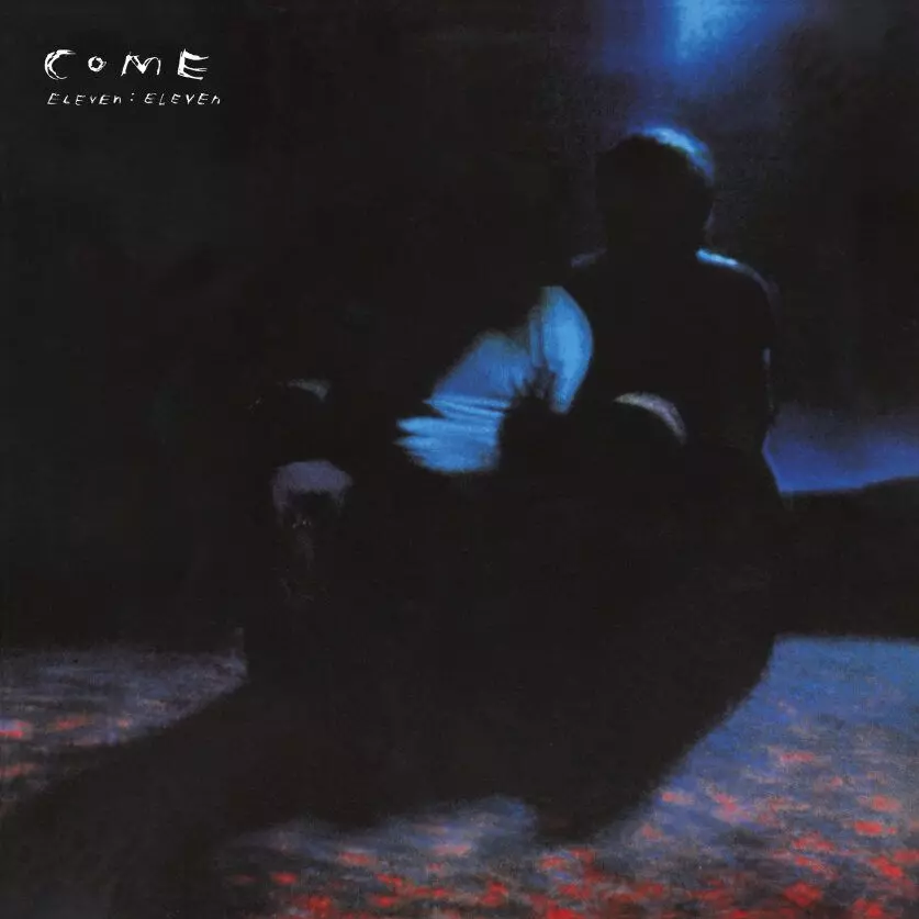 COME / カム / ELEVEN:ELEVEN (DELUXE EDITION PLUS 7")