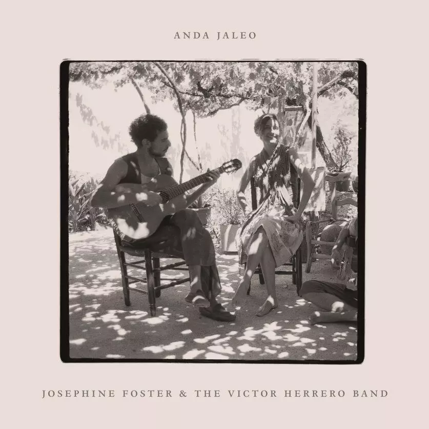 JOSEPHINE FOSTER & THE VICTOR HERRERO BAND / ジョセフィン・フォスター&ザ・ビクトル・エレーロ・バンド / ANDA JALEO