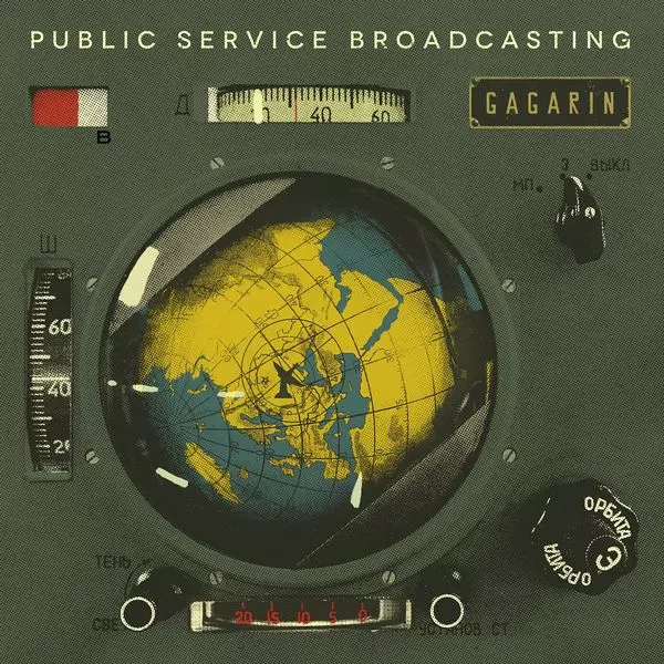 PUBLIC SERVICE BROADCASTING / GAGARIN
