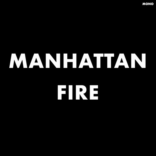 MEN / メン / MANHATTAN FIRE (NEW YORK CITY DEMOS)
