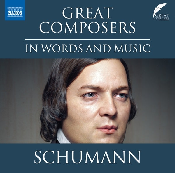 VARIOUS ARTISTS (CLASSIC) / オムニバス (CLASSIC) / SCHUMANN GREAT COMPOSERS IN WORDS AND MUSIC