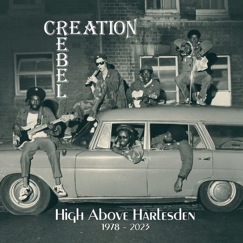 CREATION REBEL / クリエイション・レベル / HIGH ABOVE HARLESDEN 1978-2023