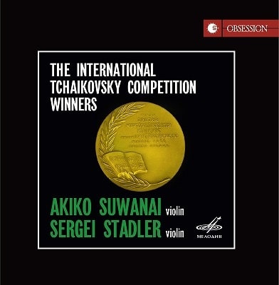 AKIKO SUWANAI / 諏訪内晶子 / INTERNATIONAL TCHAIKOVSKY COMPETITION WINNERS