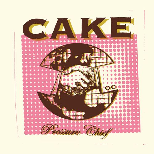 CAKE / ケイク / PRESSURE CHIEF (VINYL)