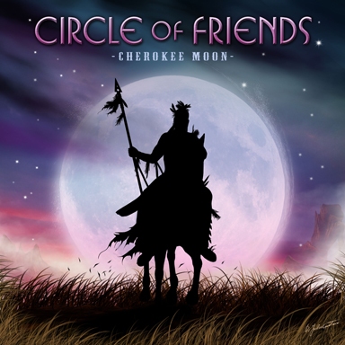 CIRCLE OF FRIENDS / サークル・オブ・フレンズ / CHEROKEE MOON / サークル・オブ・フレンズ 2 ~チェロキー・ムーン~
