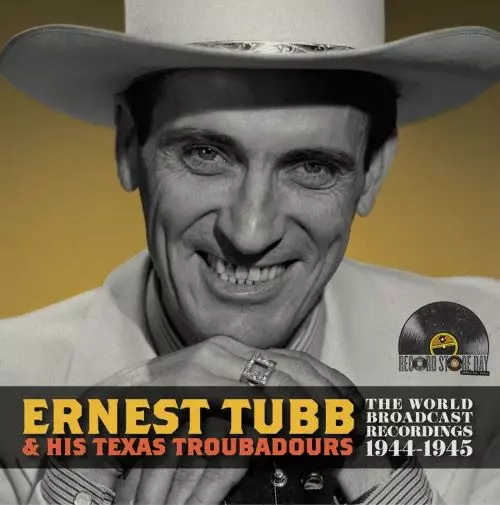 ERNEST TUBB & HIS TEXAS TROUBADOURS / WORLD BROADCAST RECORDINGS 1944/1945 [LP] (LIMITED, INDIE-EXCLUSIVE)
