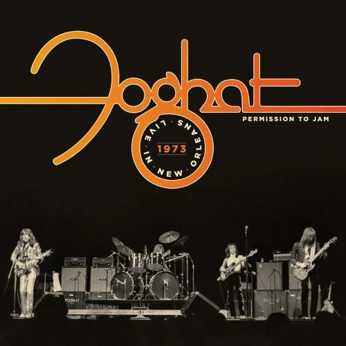 FOGHAT / フォガット / PERMISSION TO JAM: LIVE IN NEW ORLEANS 1973 [2LP] (140 GRAM, LIMITED, INDIE-EXCLUSIVE) [EU PRESS]