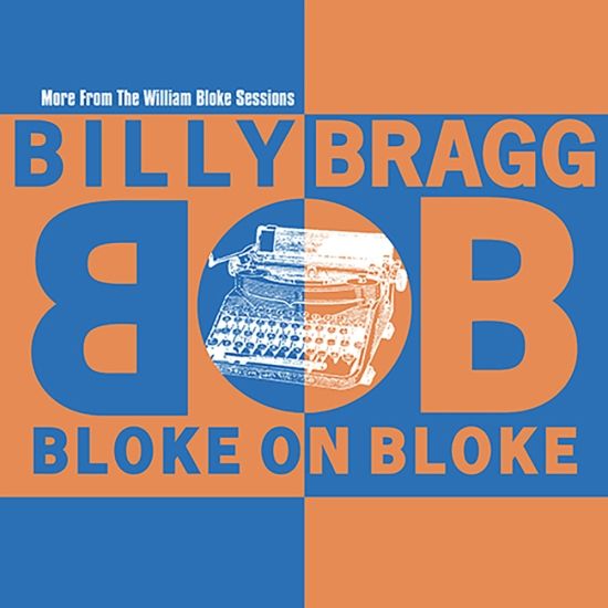 BILLY BRAGG / ビリー・ブラッグ / BLOKE ON BLOKE [LP] (ORANGE & BLUE SPLIT VINYL, LIMITED, INDIE-EXCLUSIVE)