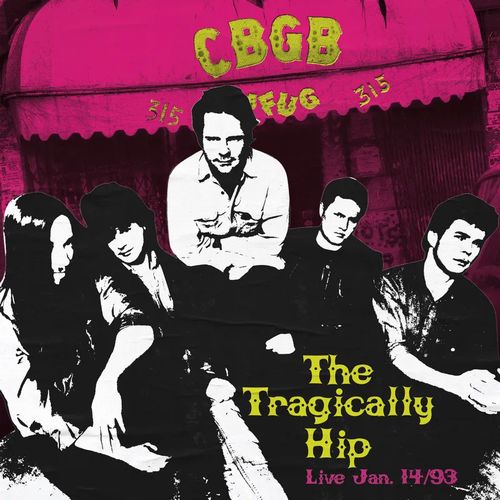 TRAGICALLY HIP / LIVE AT CBGB'S [LP] (PINK VINYL, SLIPMAT, LIMITED, INDIE-EXCLUSIVE)