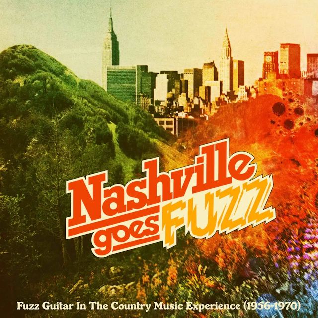 V.A. / NASHVILLE GOES FUZZ [LP] (RANDOM BLACK OR COLORED VINYL, LIMITED TO 500, INDIE-EXCLUSIVE)